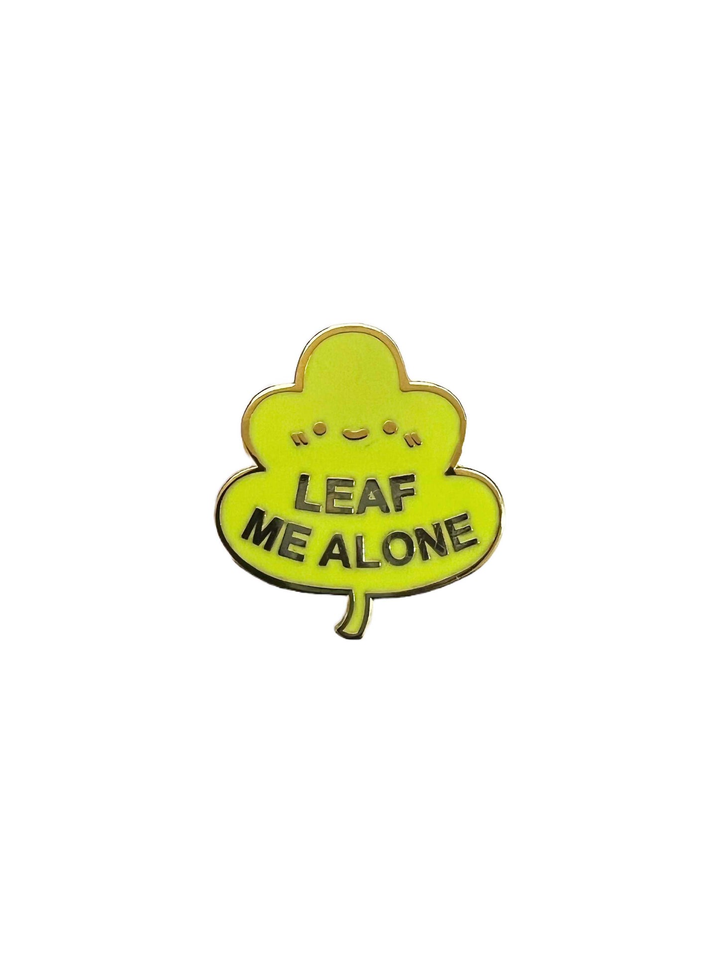 Leaf Me Alone Enamel Pin Badge