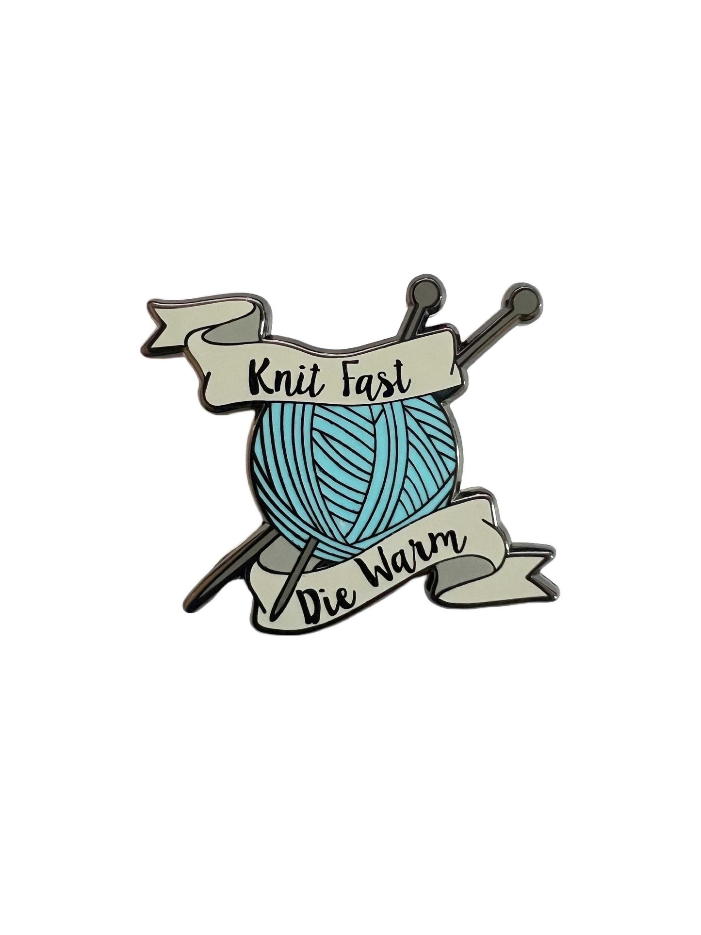 Knit Fast Die Warm Enamel Pin Badge